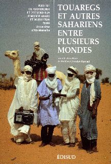 Touaregs et autres Sahariens entre plusieurs mondes