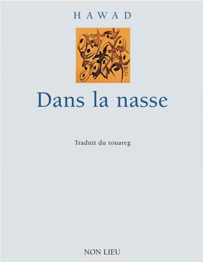 Dans la nasse, 2014