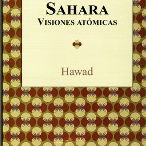 Sahara. Visiones Atomicas
