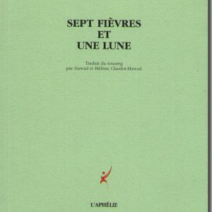 Sept fièvres et une lune