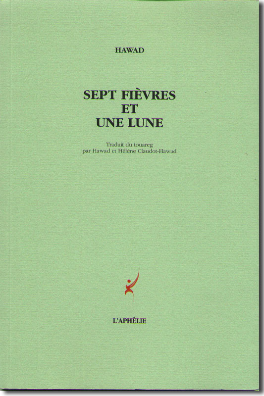 Sept fièvres et une lune de Hawad